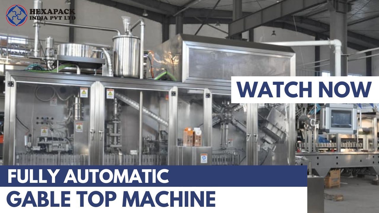 Fully Automatic Gable Top Machine | Hexapack India Pvt Ltd